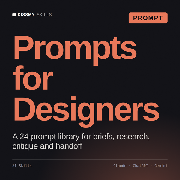 Prompts for Designers AI prompt by KissMySkills, cover