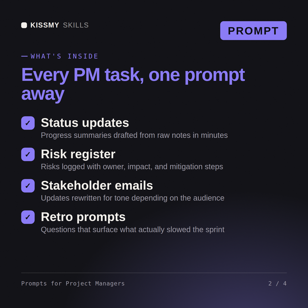 What's inside the Prompts for Project Managers AI prompt: Status updates, Risk register, Stakeholder emails, Retro prompts
