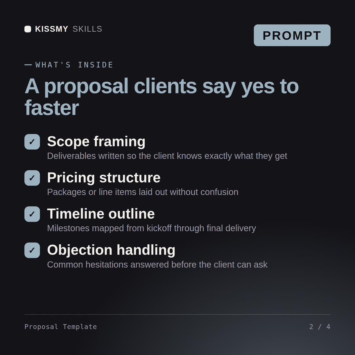 What's inside the Proposal Template AI prompt: Scope framing, Pricing structure, Timeline outline, Objection handling