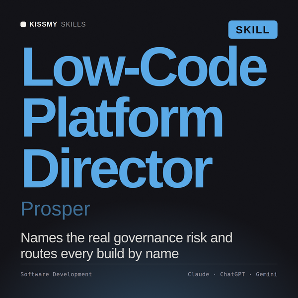 Low-Code Platform Director, Prosper AI skill by KissMySkills, cover