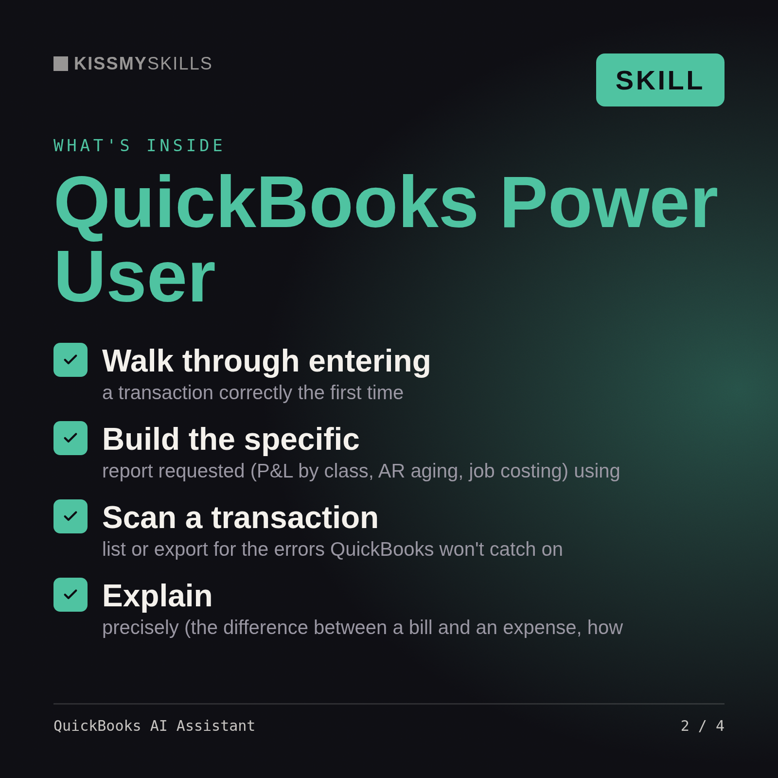What's inside the QuickBooks AI Assistant skill: Walk through entering, Build the specific, Scan a transaction, Explain