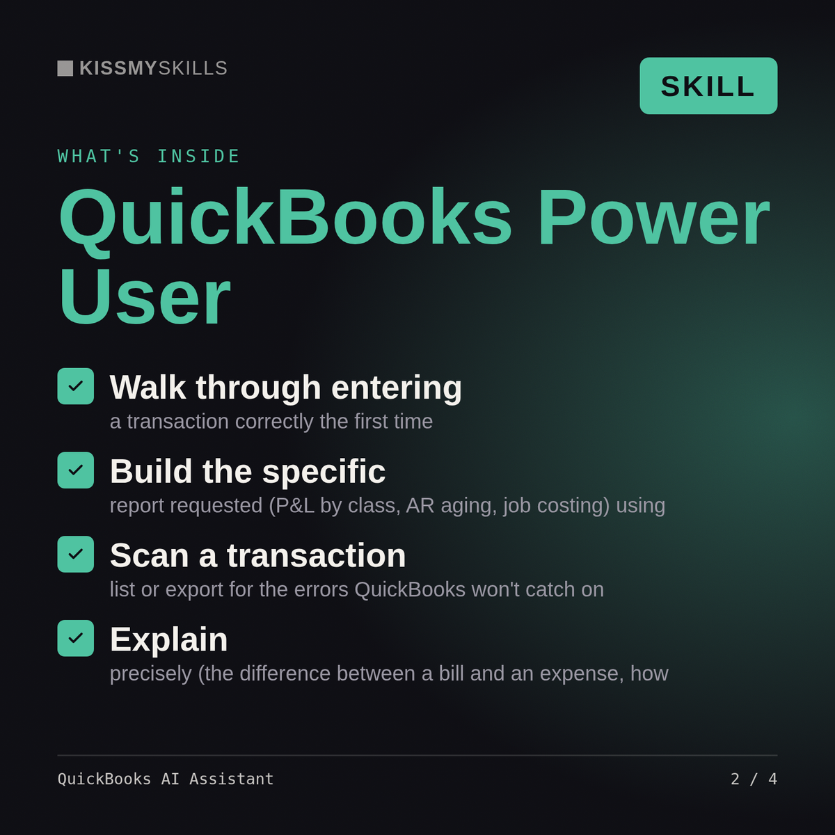 What's inside the QuickBooks AI Assistant skill: Walk through entering, Build the specific, Scan a transaction, Explain