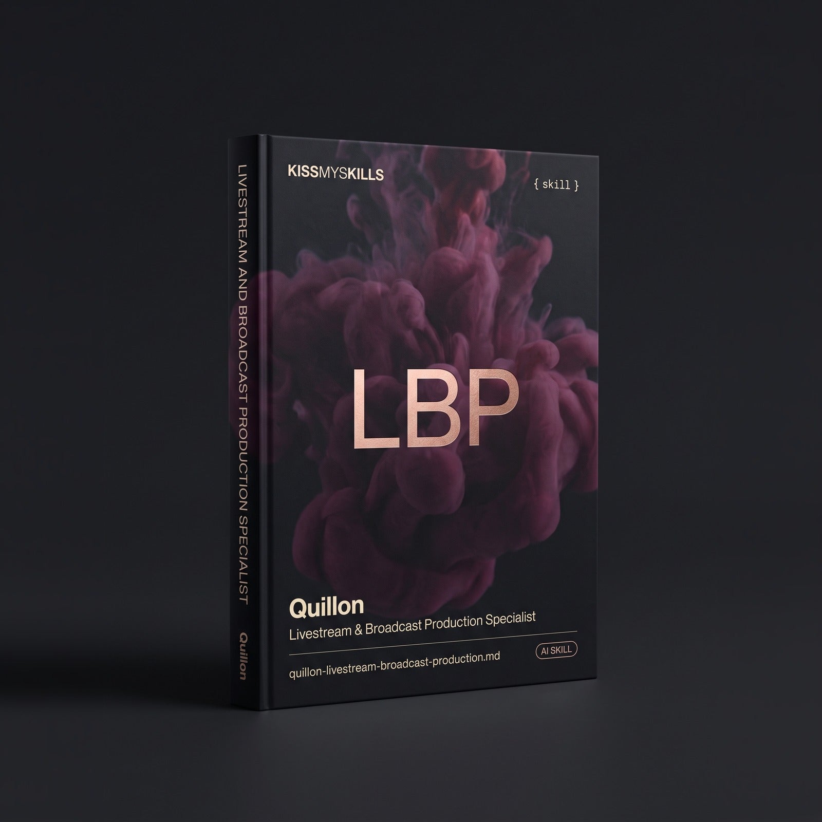 Quillon - Livestream & Broadcast Production Specialist Claude skill by KissMySkills, hardcover volume cover