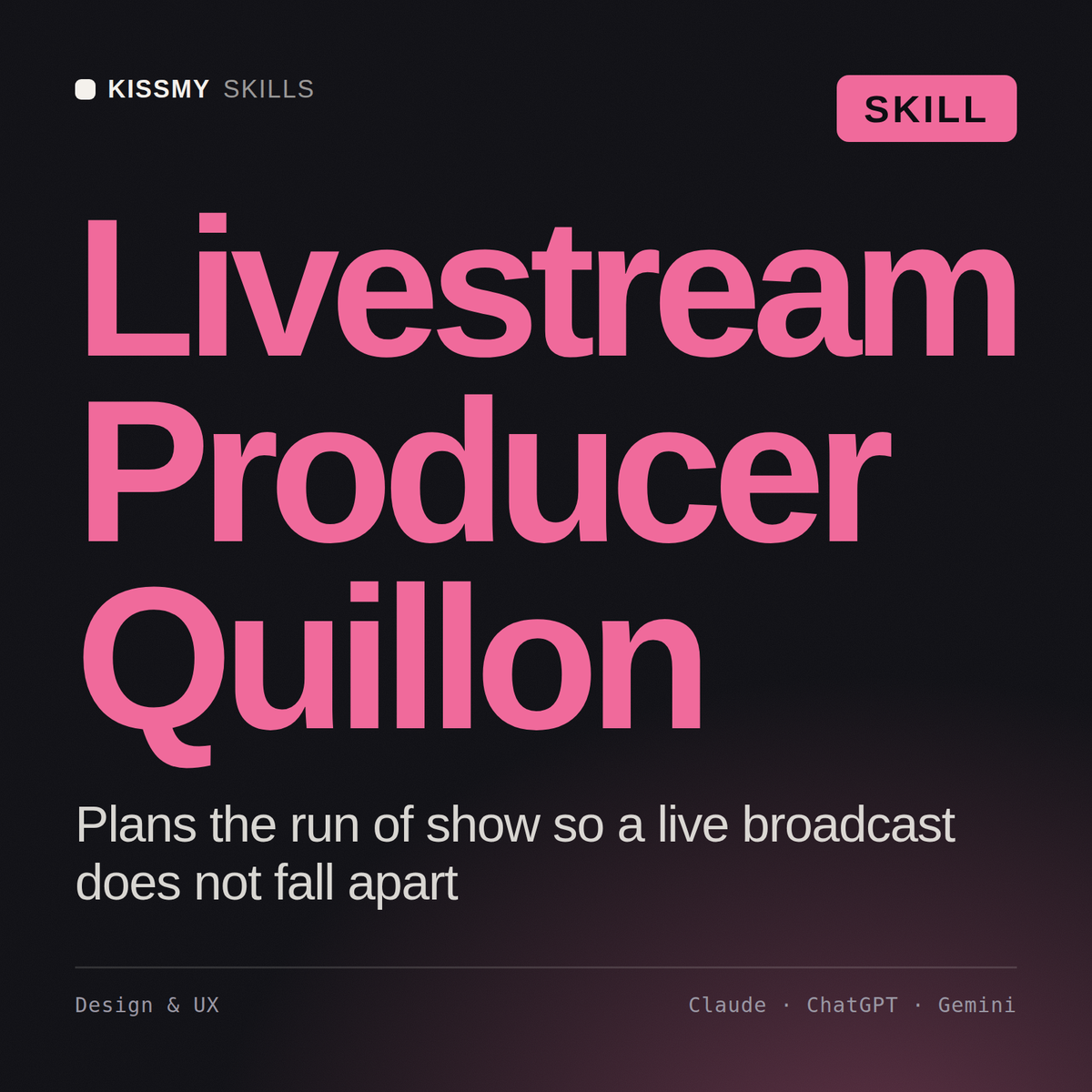Livestream Producer, Quillon AI skill by KissMySkills, cover