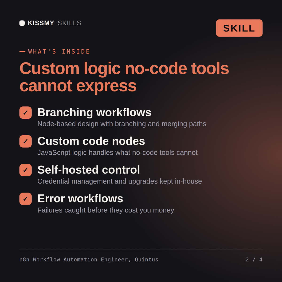 What's inside the n8n Workflow Automation Engineer, Quintus AI skill: Branching workflows, Custom code nodes, Self-hosted control, Error workflows