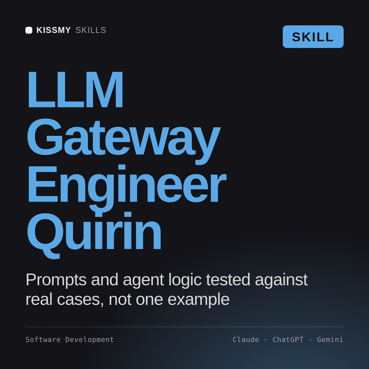 LLM Gateway Engineer, Quirin AI skill by KissMySkills, cover