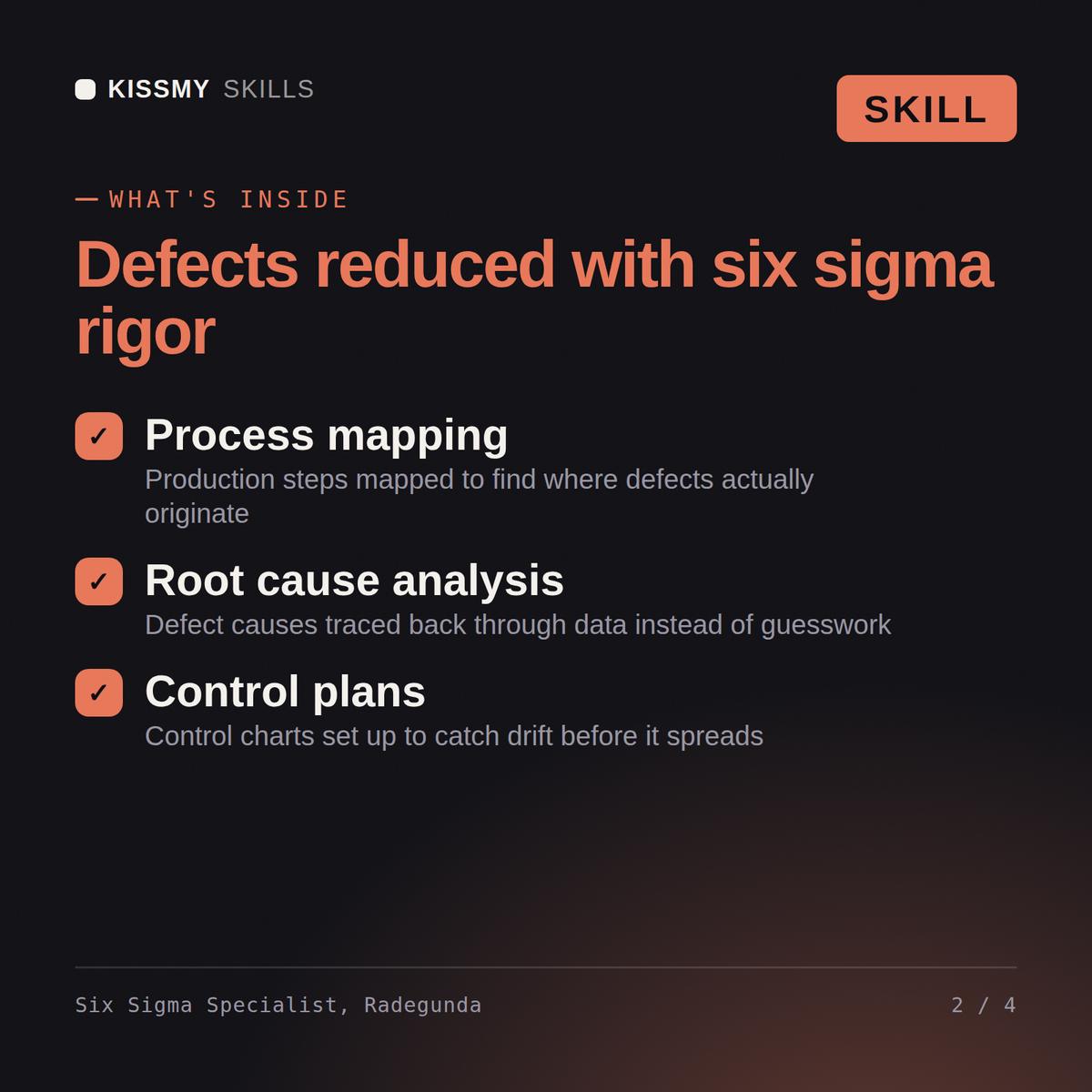 What's inside the Six Sigma Specialist, Radegunda AI skill: Process mapping, Root cause analysis, Control plans