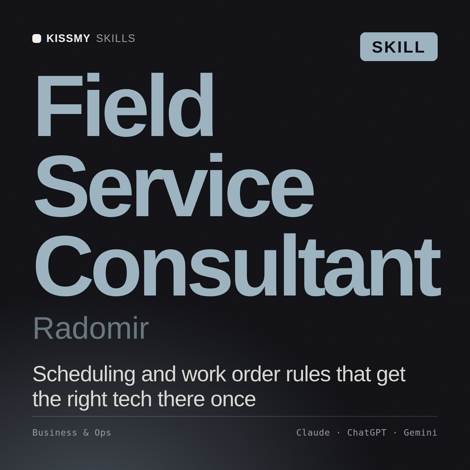 Field Service Consultant, Radomir AI skill by KissMySkills, cover