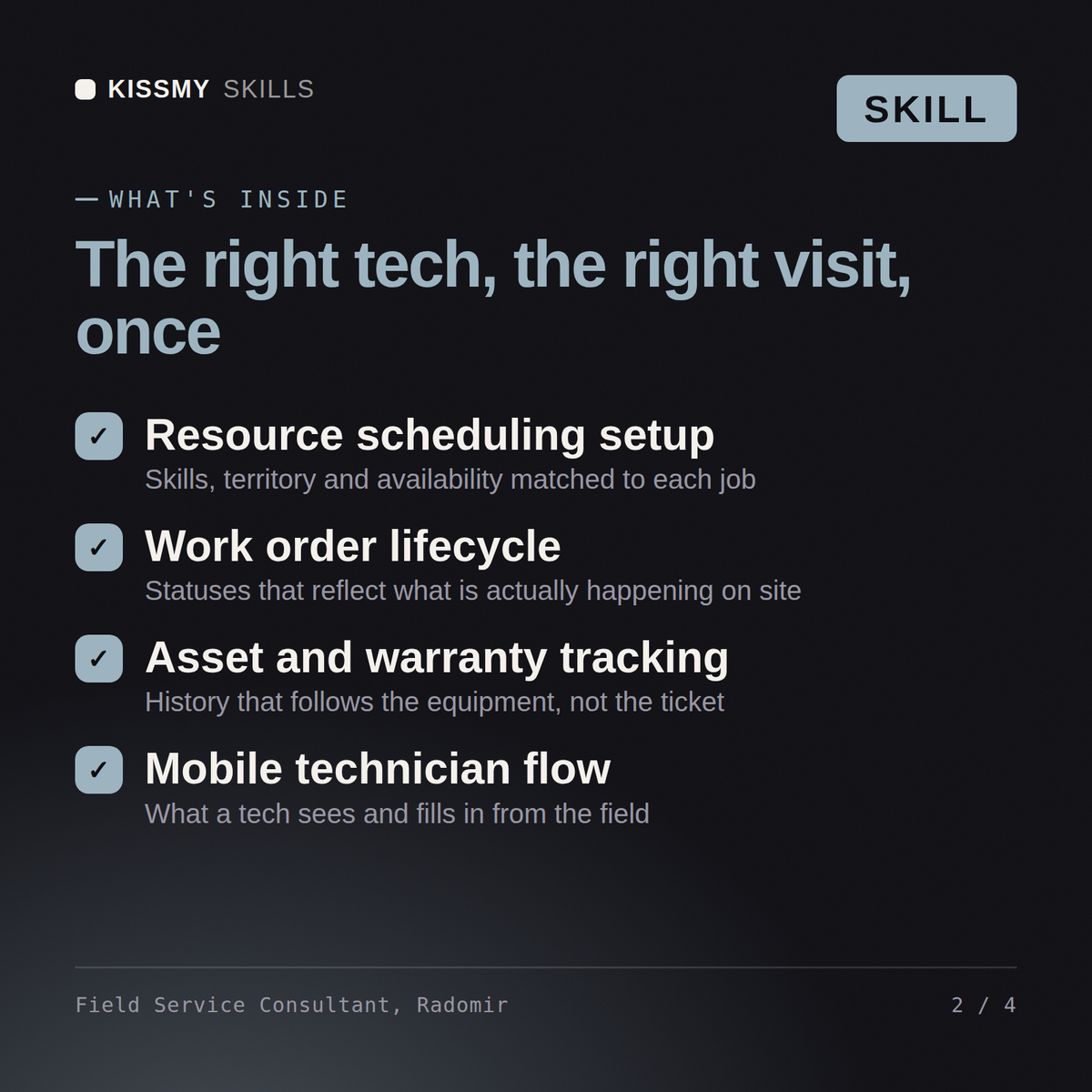 What's inside the Field Service Consultant, Radomir AI skill: Resource scheduling setup, Work order lifecycle, Asset and warranty tracking, Mobile technician flow