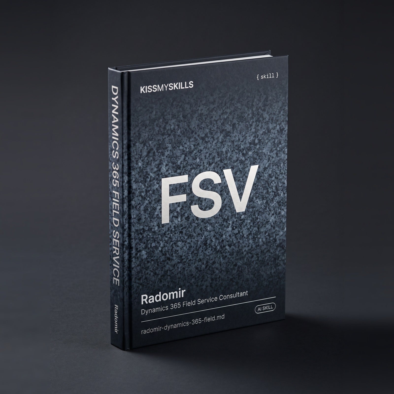 Radomir - Dynamics 365 Field Service Consultant Claude skill by KissMySkills, hardcover volume cover