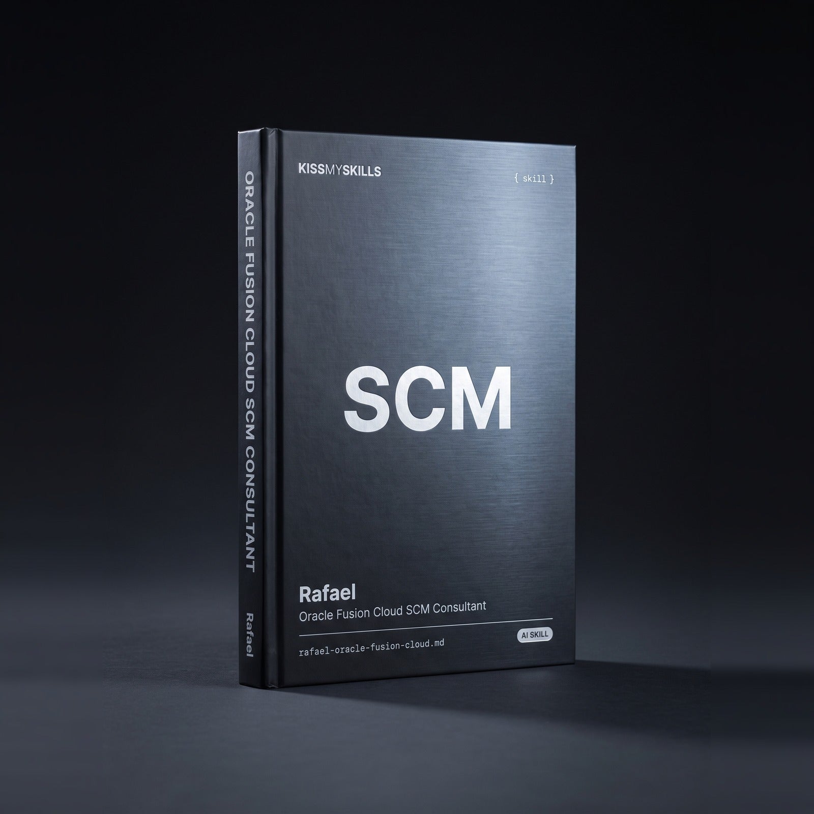 Oracle Fusion Cloud SCM Consultant Claude skill by KissMySkills, hardcover volume cover