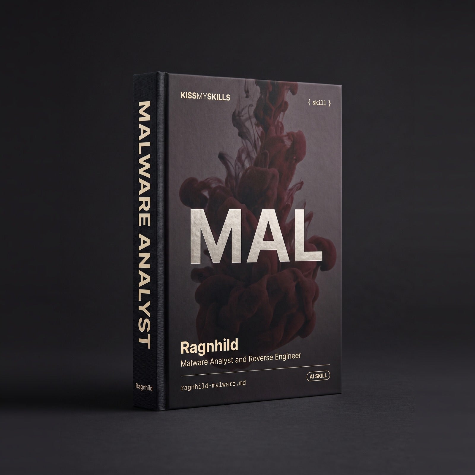Malware Analyst & Reverse Engineer Claude skill by KissMySkills, hardcover volume cover