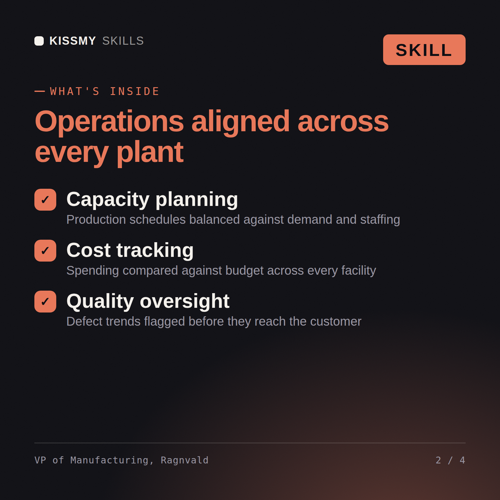 What's inside the VP of Manufacturing, Ragnvald AI skill: Capacity planning, Cost tracking, Quality oversight