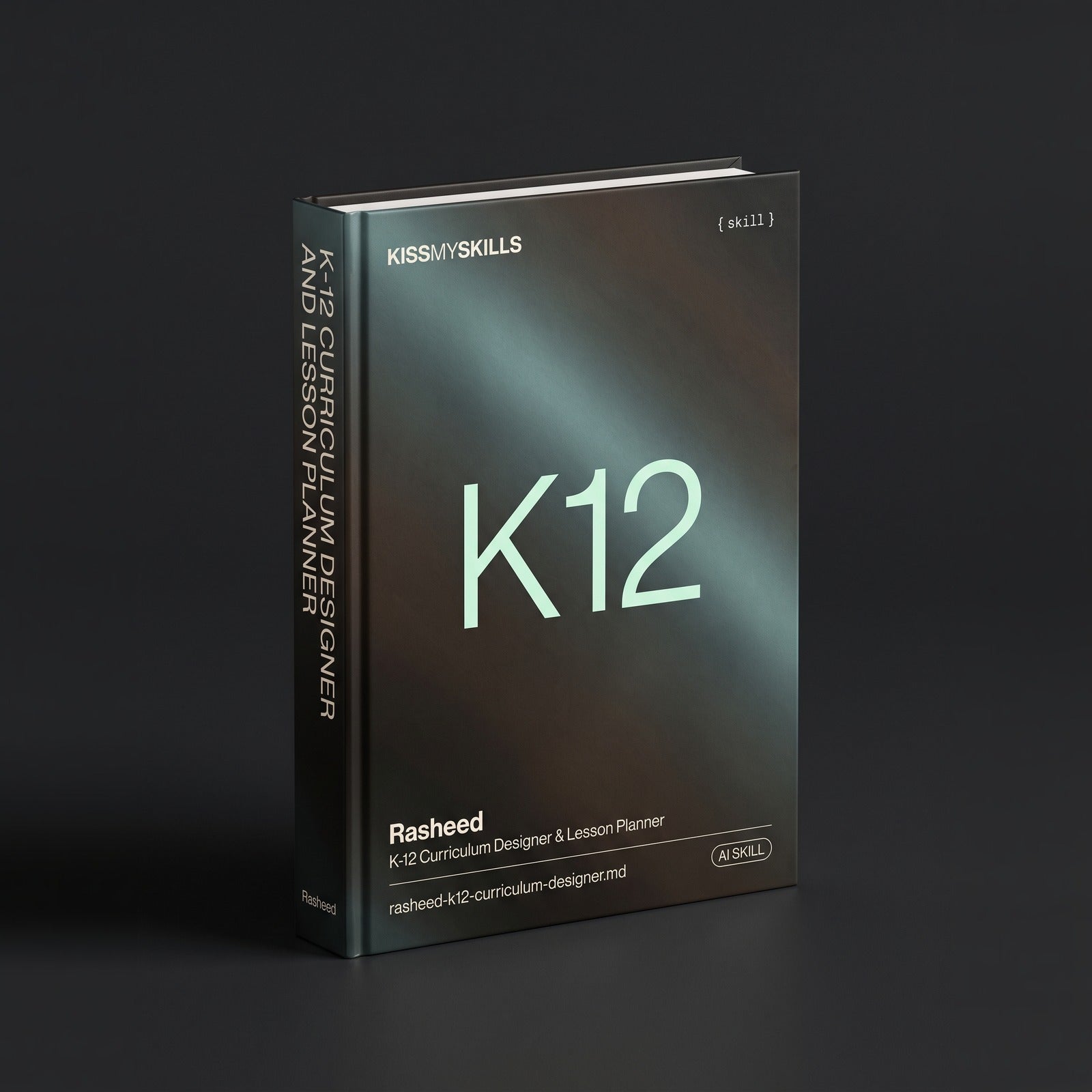 K-12 Curriculum Designer & Lesson Planner Claude skill by KissMySkills, hardcover volume cover