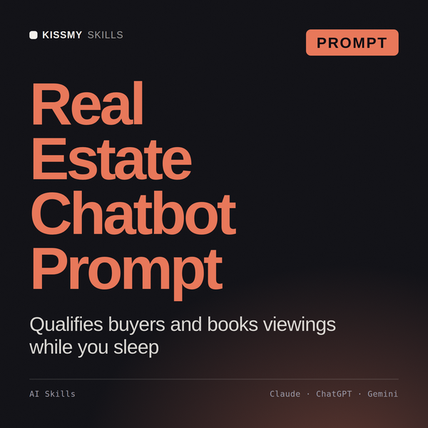 Real Estate Chatbot Prompt AI prompt by KissMySkills, cover