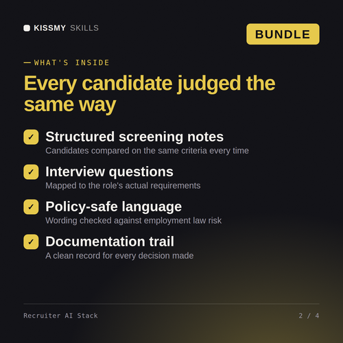 What's inside the Recruiter AI Stack AI bundle: Structured screening notes, Interview questions, Policy-safe language, Documentation trail
