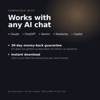 Works with any AI chat, 30-day money-back guarantee, instant download