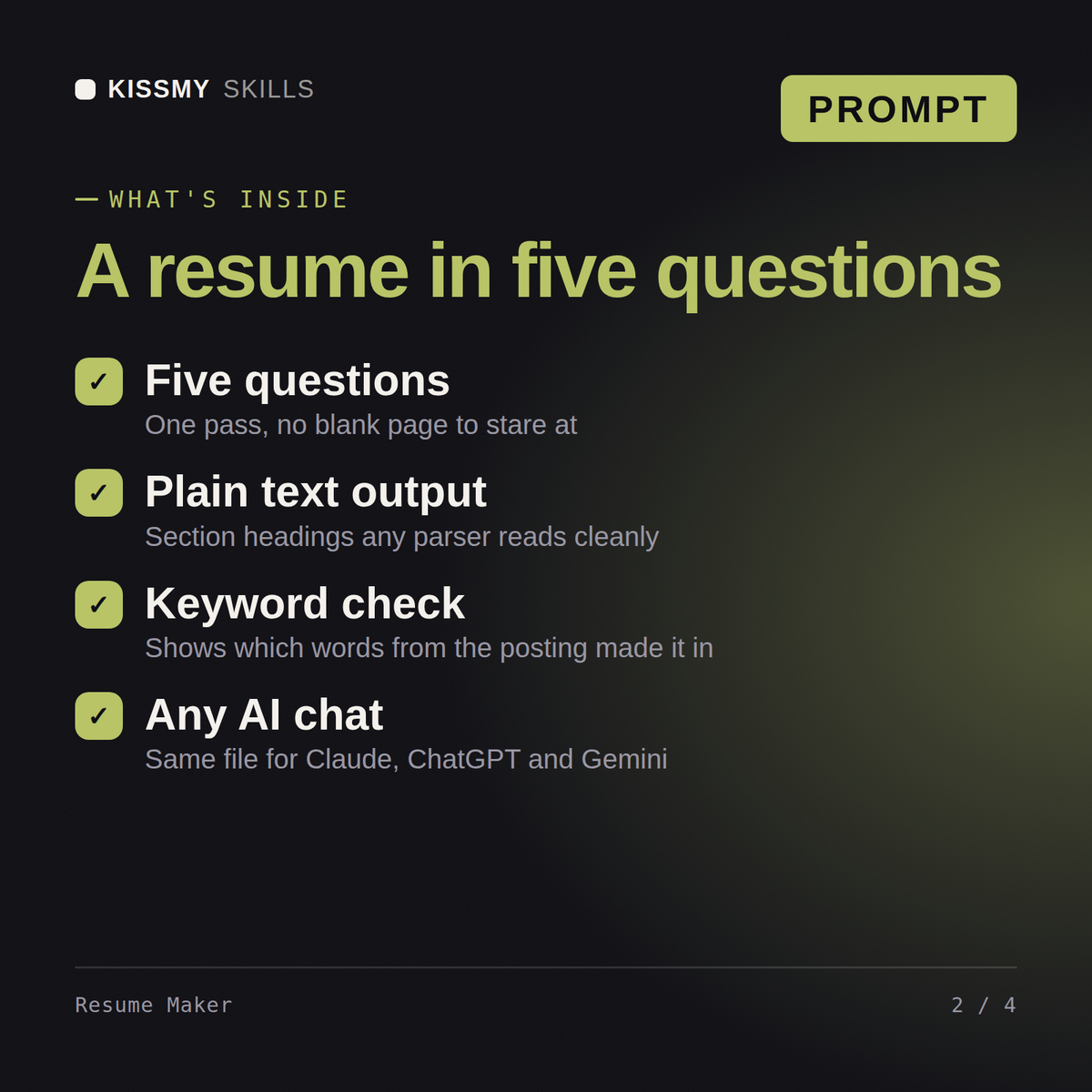 What's inside the Resume Maker AI prompt: Five questions, Plain text output, Keyword check, Any AI chat
