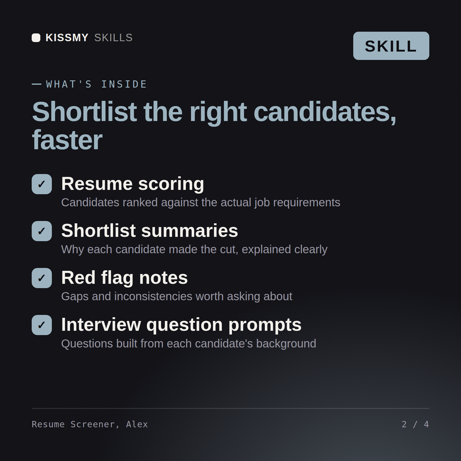 What's inside the Resume Screener, Alex AI skill: Resume scoring, Shortlist summaries, Red flag notes, Interview question prompts