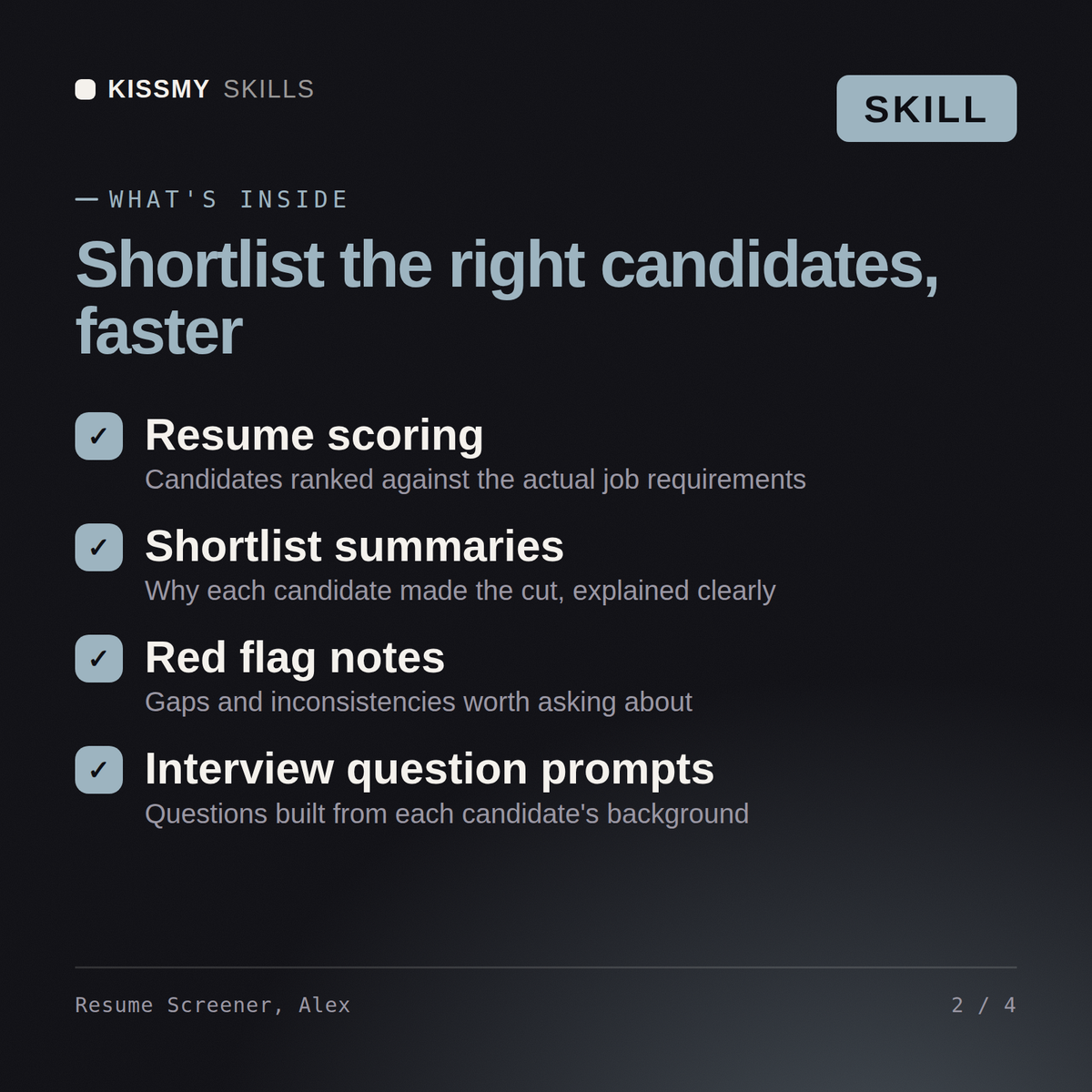 What's inside the Resume Screener, Alex AI skill: Scoring rubric, Shortlist notes, Bias checks, Screen summary