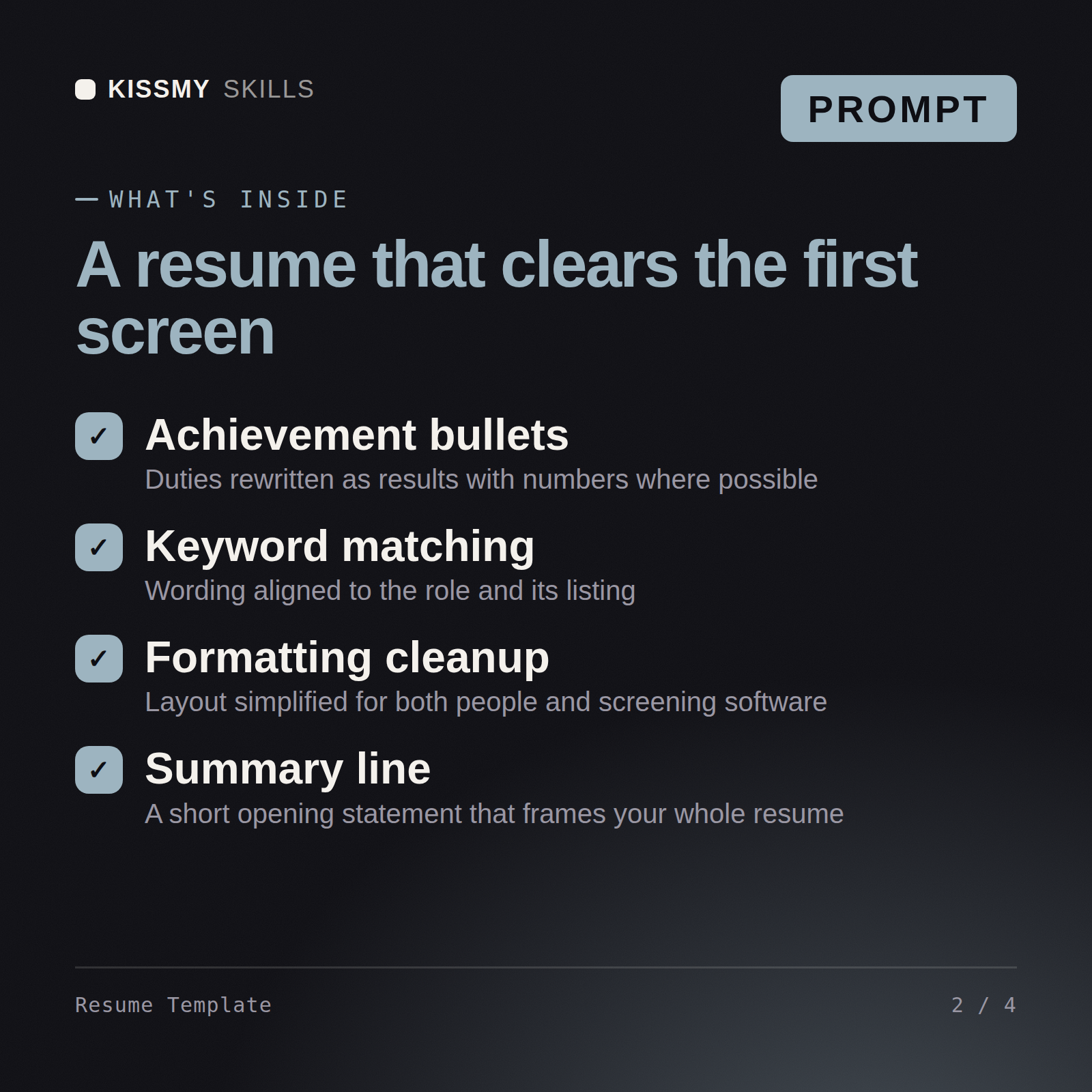 What's inside the Resume Template AI prompt: Achievement bullets, Keyword matching, Formatting cleanup, Summary line