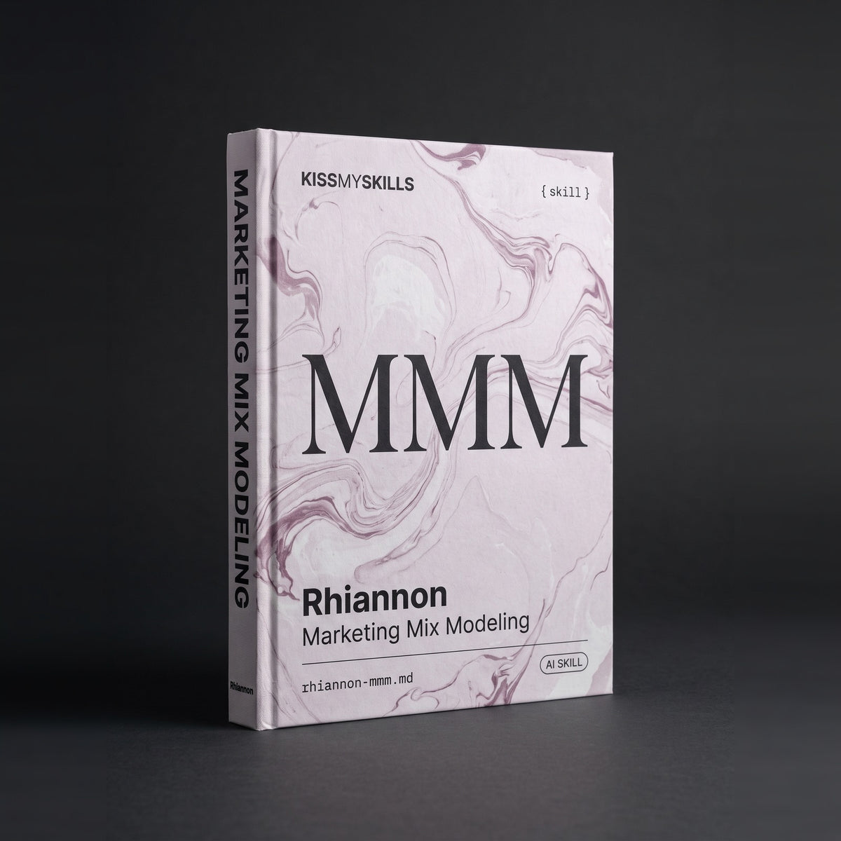 Marketing Mix Modeling & Incrementality Analyst Claude skill by KissMySkills, hardcover volume cover