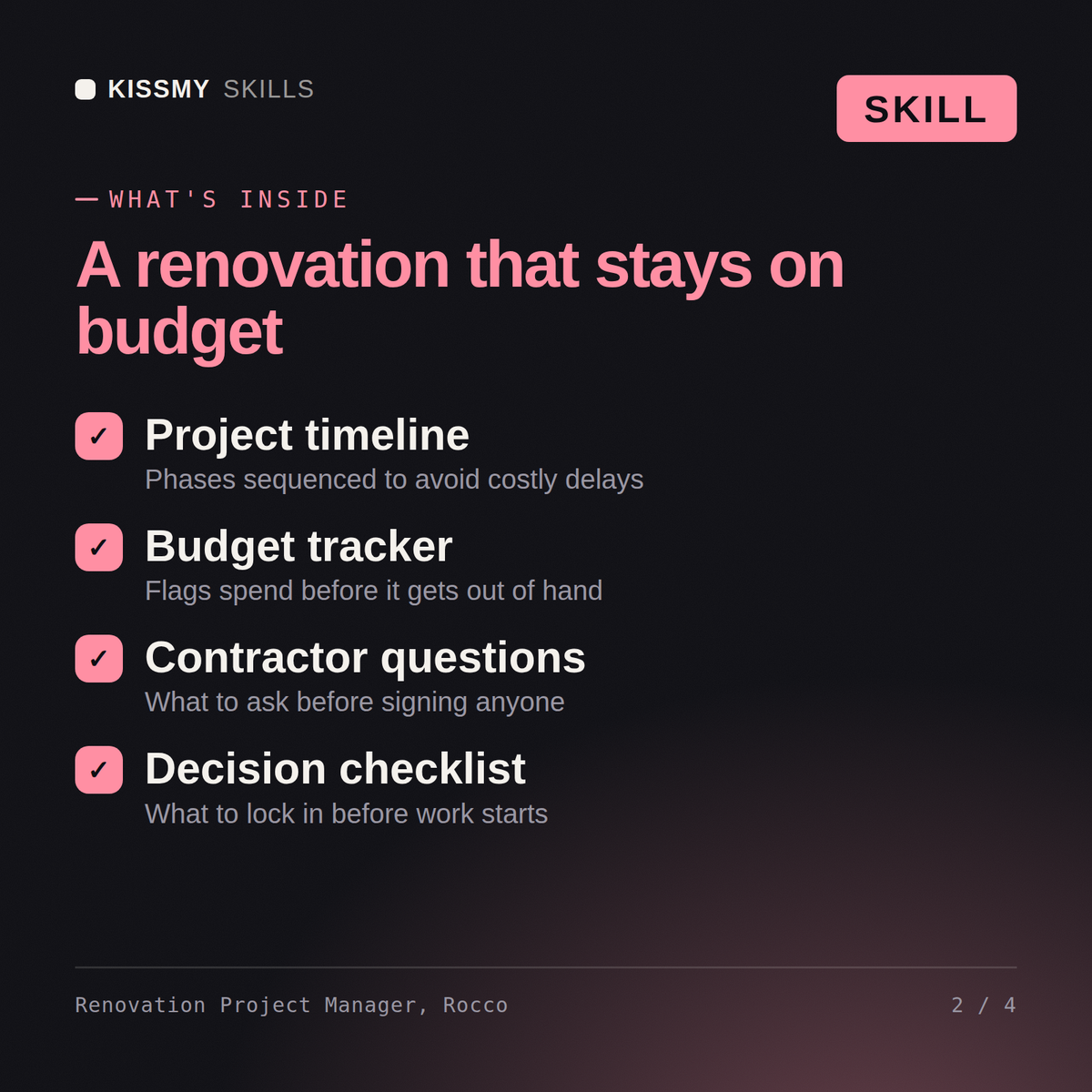 What's inside the Renovation Project Manager, Rocco AI skill: Project timeline, Budget tracker, Contractor questions, Decision checklist