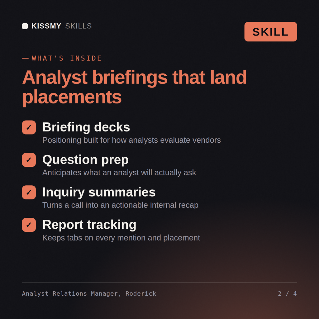 What's inside the Analyst Relations Manager, Roderick AI skill: Briefing decks, Question prep, Inquiry summaries, Report tracking