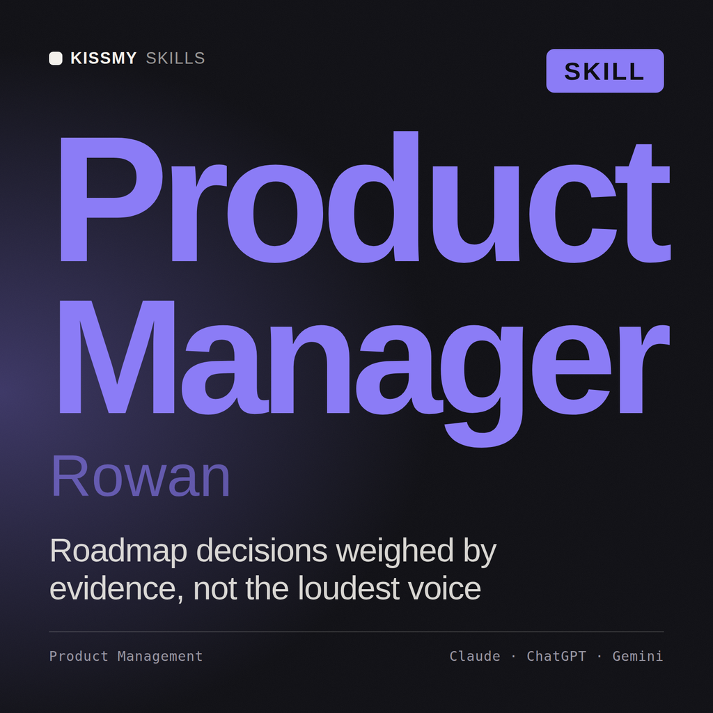 Product Manager, Rowan AI skill by KissMySkills, cover
