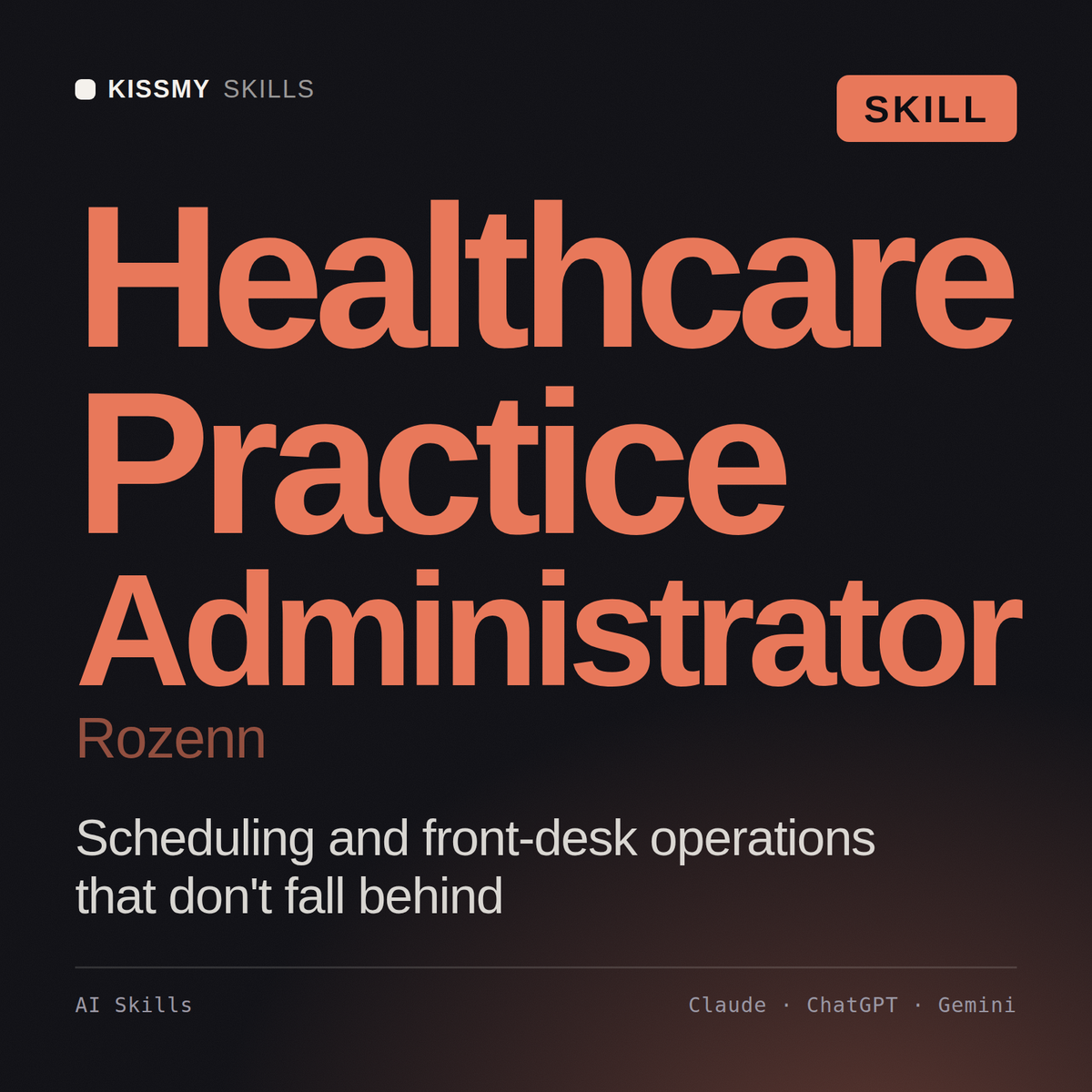 Healthcare Practice Administrator, Rozenn AI skill by KissMySkills, cover