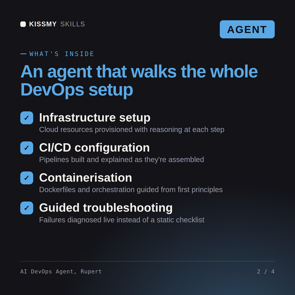 What's inside the AI DevOps Agent, Rupert AI agent: Infrastructure setup, CI/CD configuration, Containerisation, Guided troubleshooting