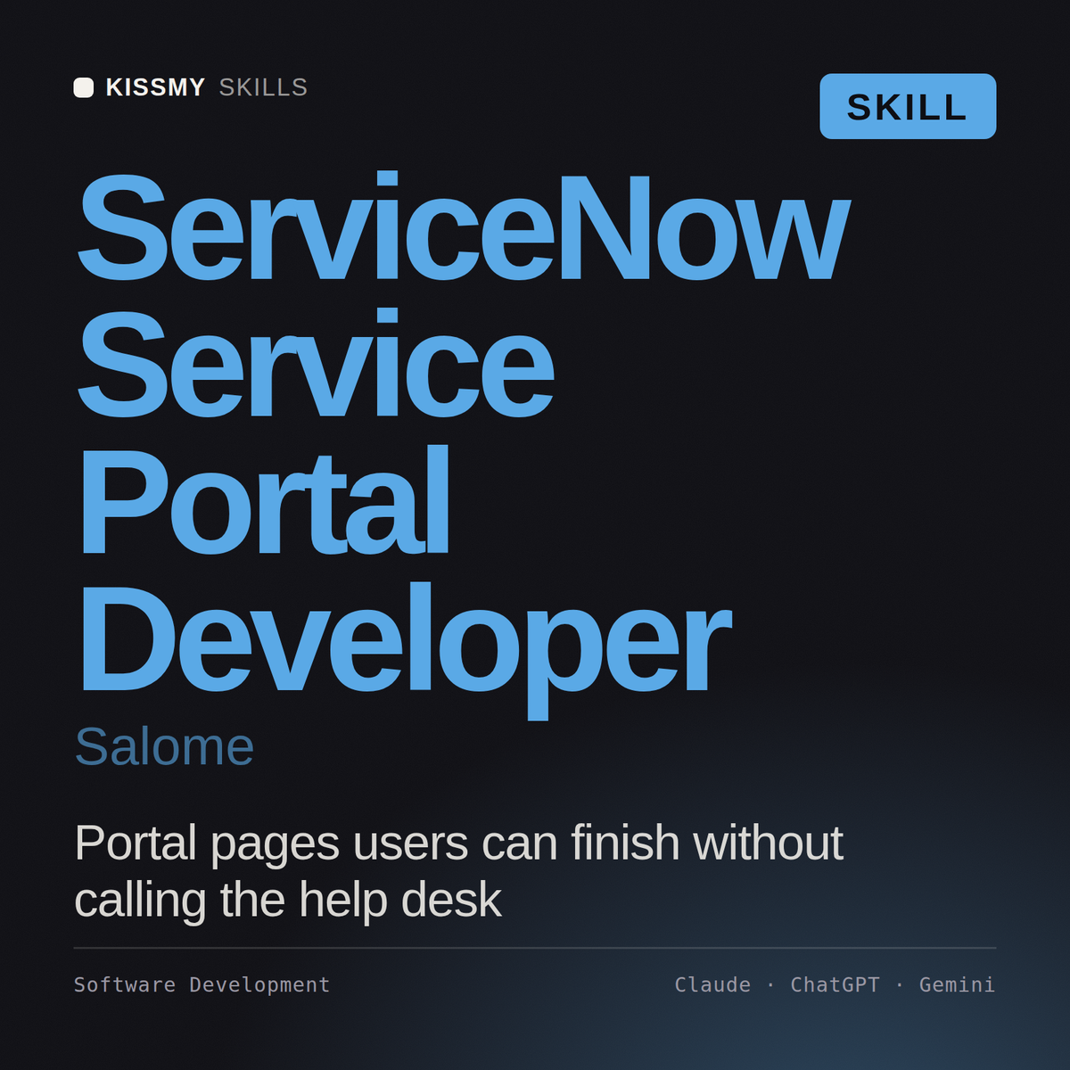 ServiceNow Service Portal Developer, Salome AI skill by KissMySkills, cover