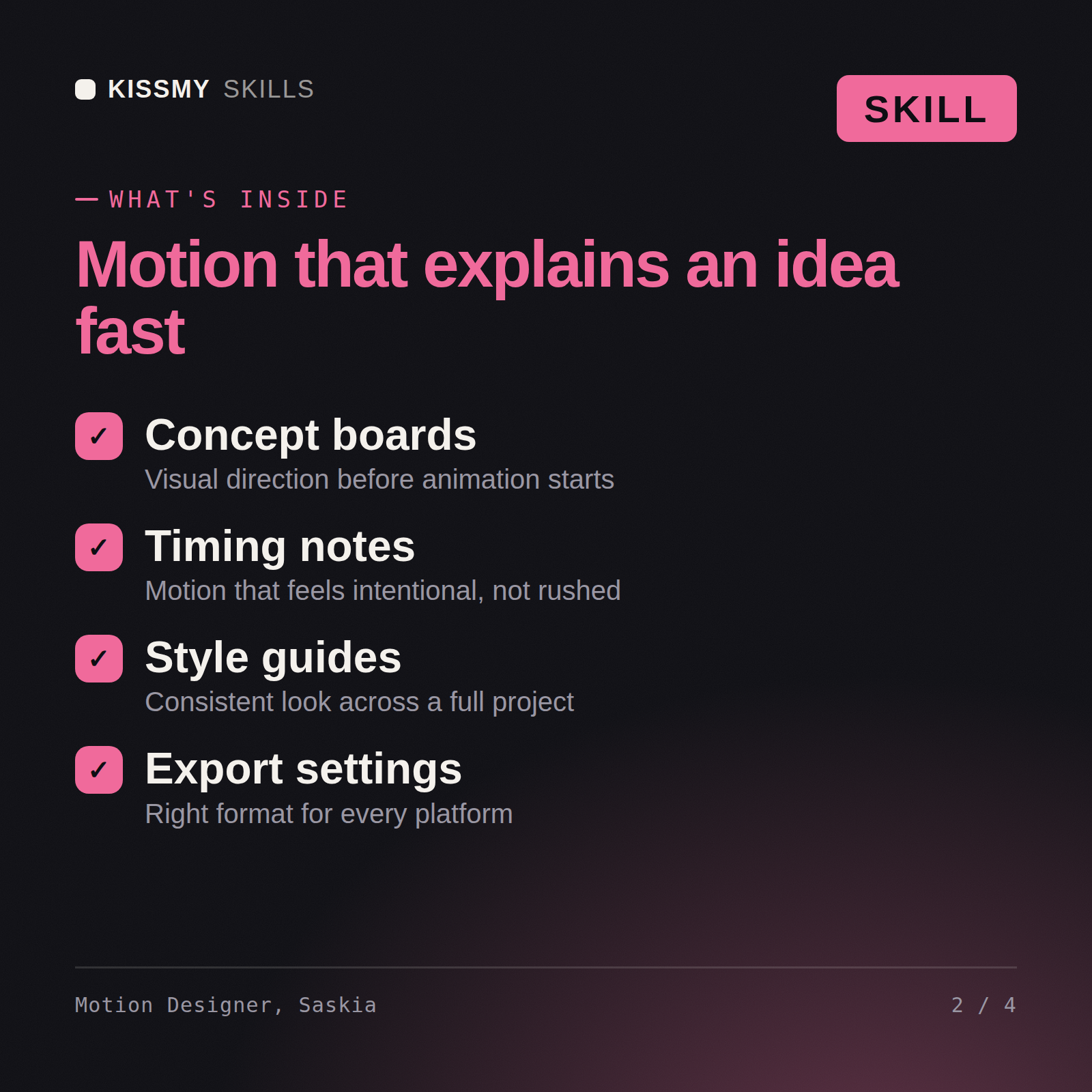 What's inside the Motion Designer, Saskia AI skill: Concept boards, Timing notes, Style guides, Export settings