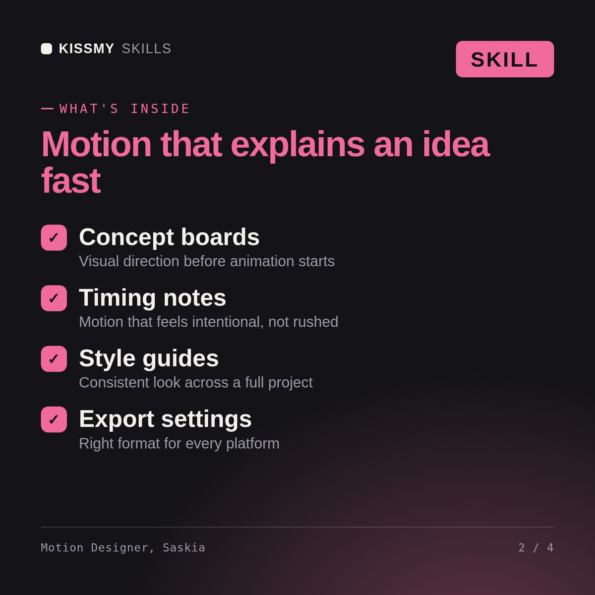 What's inside the Motion Designer, Saskia AI skill: Concept boards, Timing notes, Style guides, Export settings