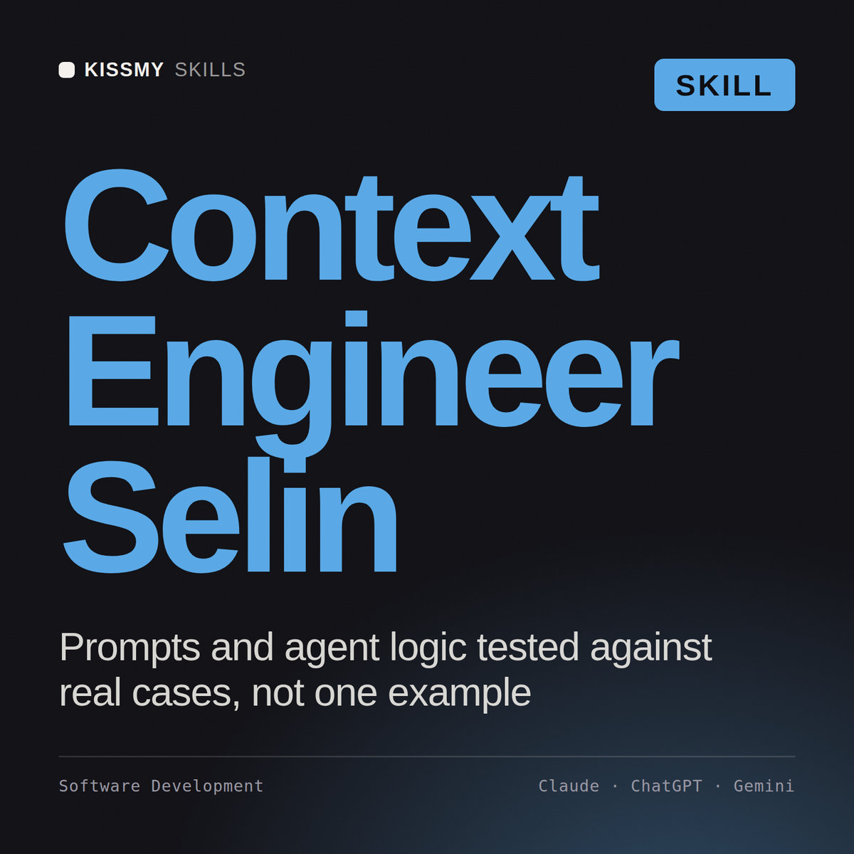 Context Engineer, Selin AI skill by KissMySkills, cover