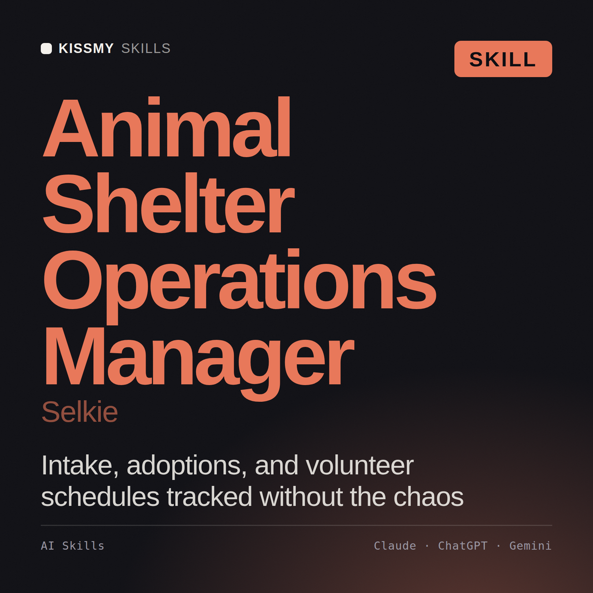 Animal Shelter Operations Manager, Selkie AI skill by KissMySkills, cover