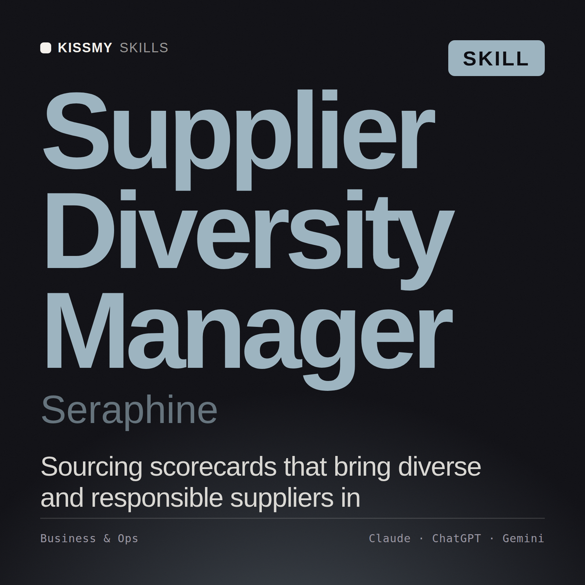 Supplier Diversity Manager, Seraphine AI skill by KissMySkills, cover