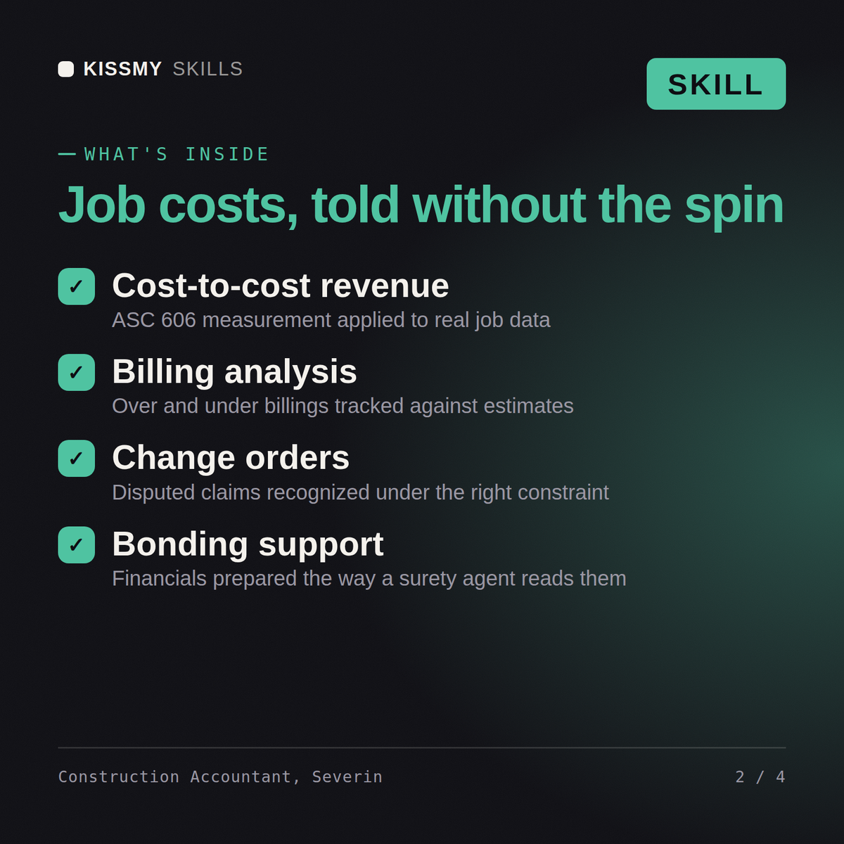 What's inside the Construction Accountant, Severin AI skill: Cost-to-cost revenue, Billing analysis, Change orders, Bonding support