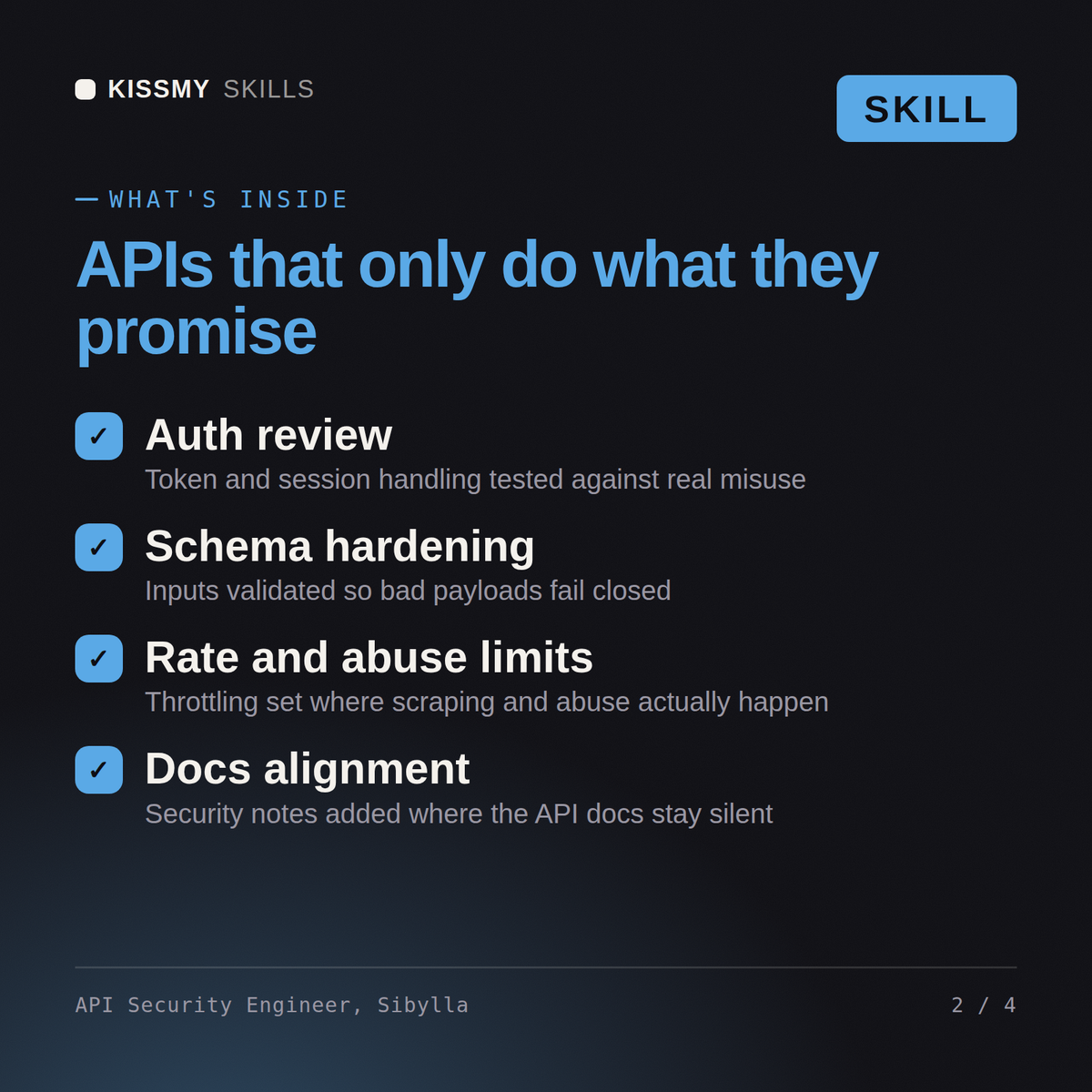 What's inside the API Security Engineer, Sibylla AI skill: Auth review, Schema hardening, Rate and abuse limits, Docs alignment