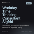 Workday Time Tracking Consultant, Sigfrid AI skill by KissMySkills, cover