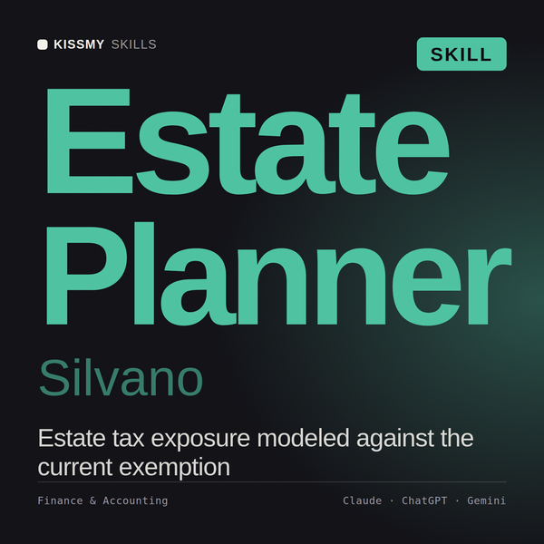 Estate Planner, Silvano AI skill by KissMySkills, cover