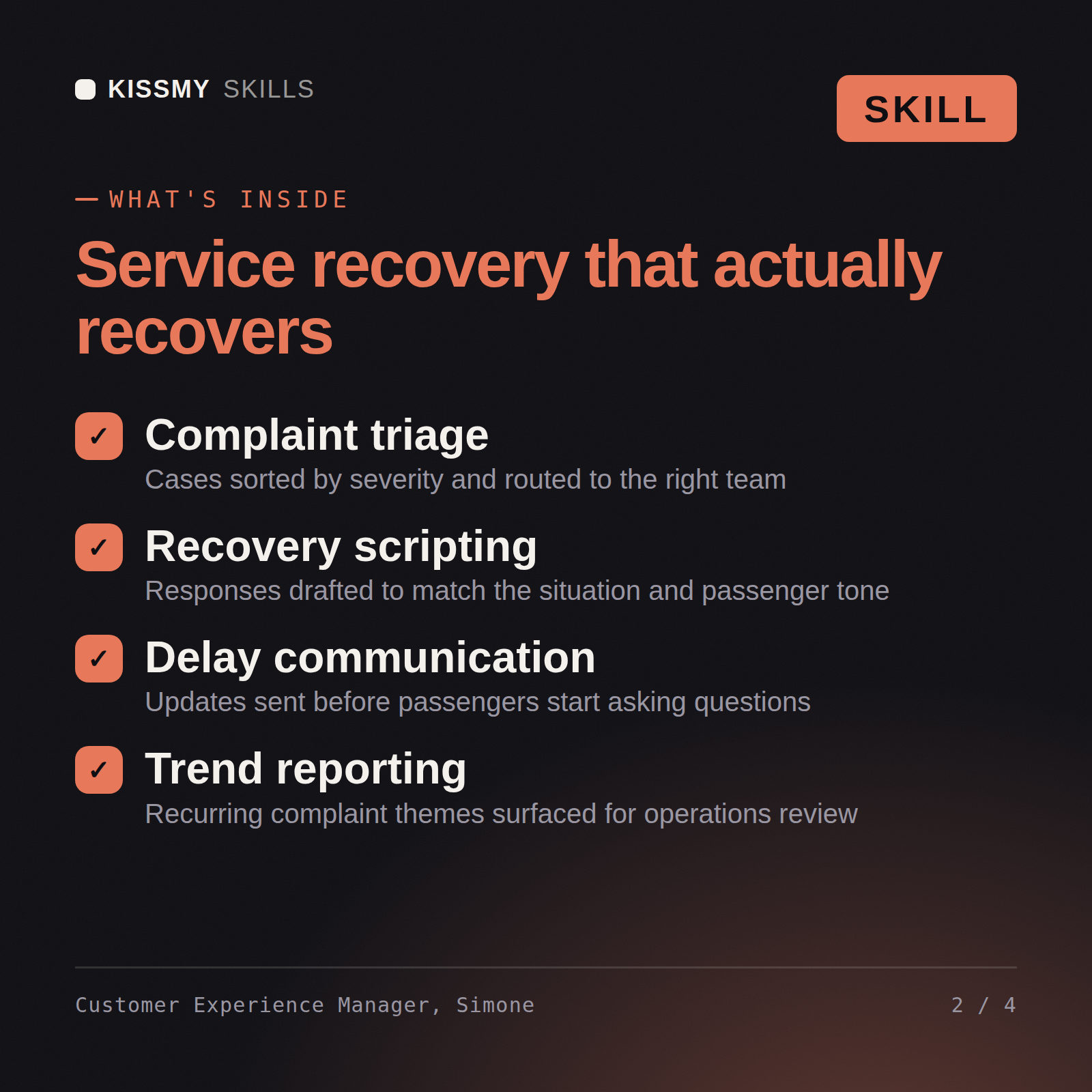 What's inside the Customer Experience Manager, Simone AI skill: Complaint triage, Recovery scripting, Delay communication, Trend reporting