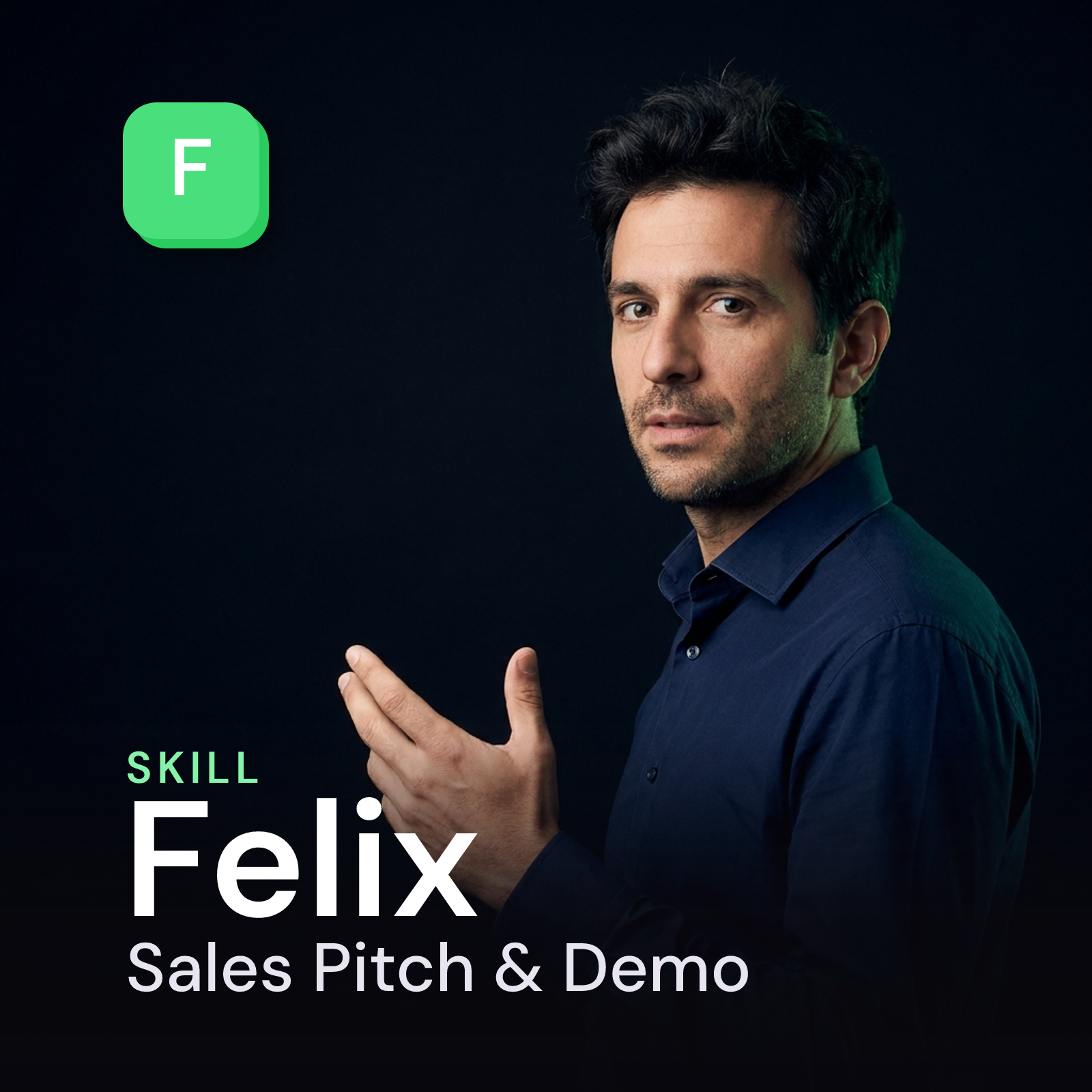 Felix — Sales Pitch & Demo AI Skill