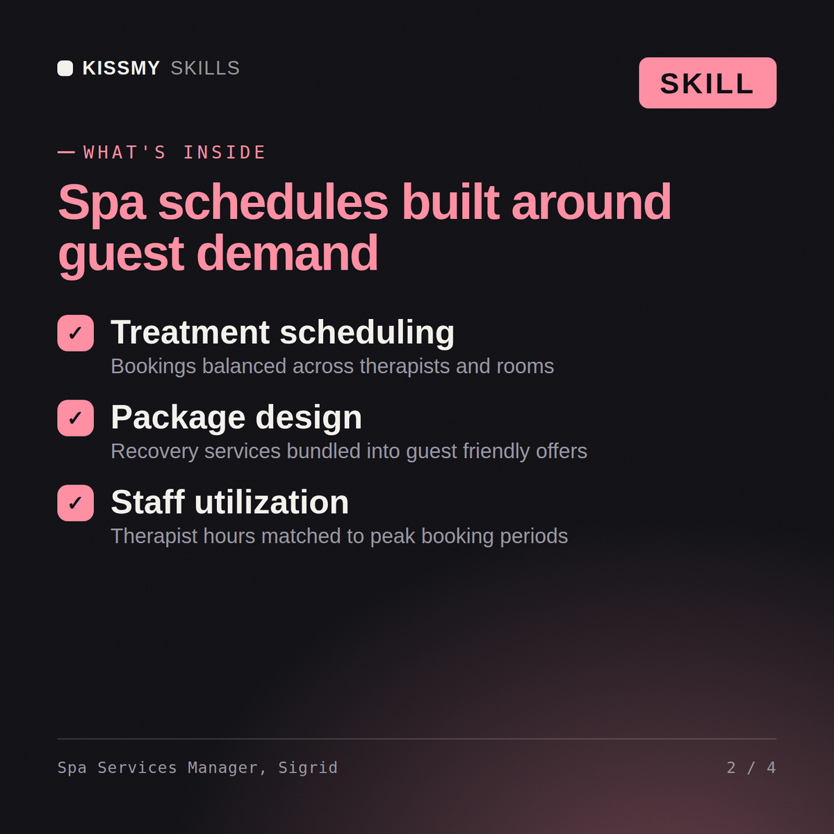 What's inside the Spa Services Manager, Sigrid AI skill: Treatment scheduling, Package design, Staff utilization