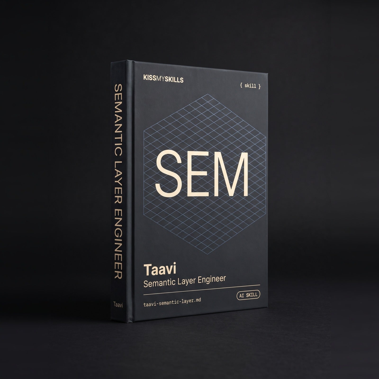 Metrics & Semantic Layer Engineer Claude skill by KissMySkills, hardcover volume cover