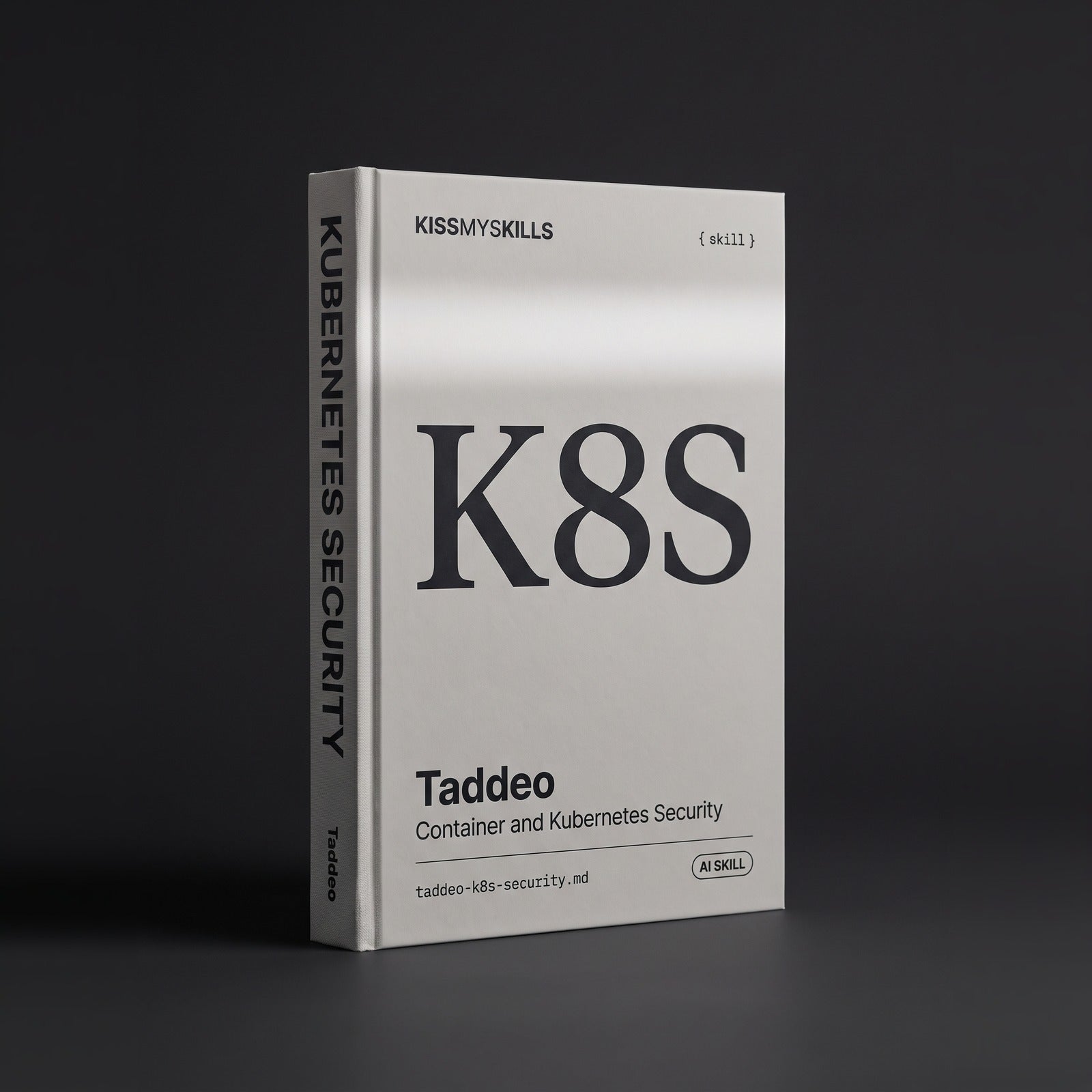 Container & Kubernetes Security Engineer Claude skill by KissMySkills, hardcover volume cover