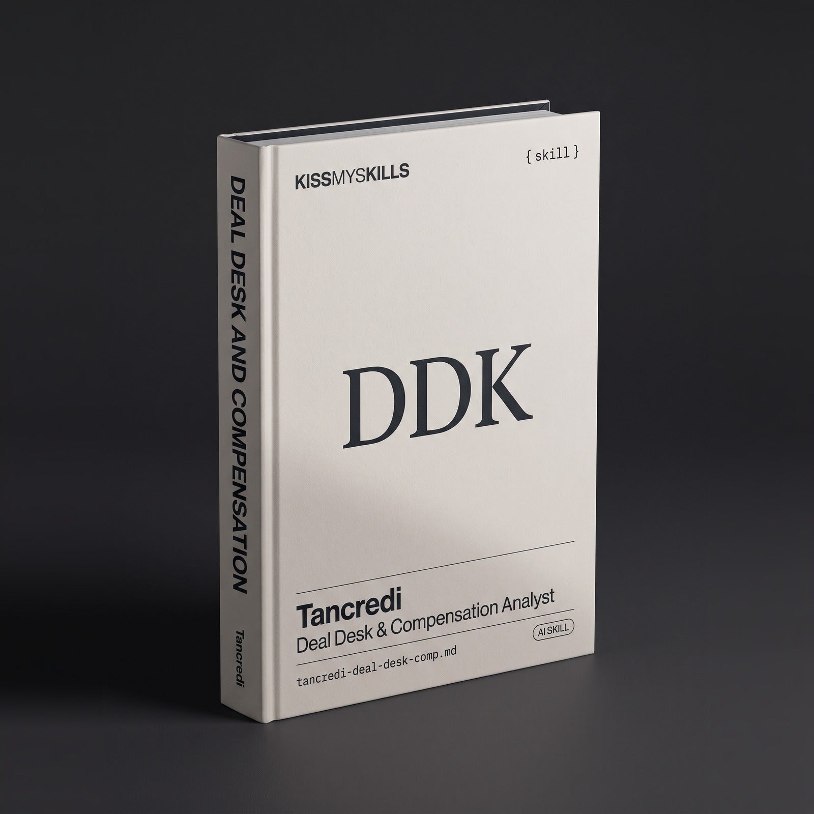Deal Desk & Sales Compensation Analyst Claude skill by KissMySkills, hardcover volume cover