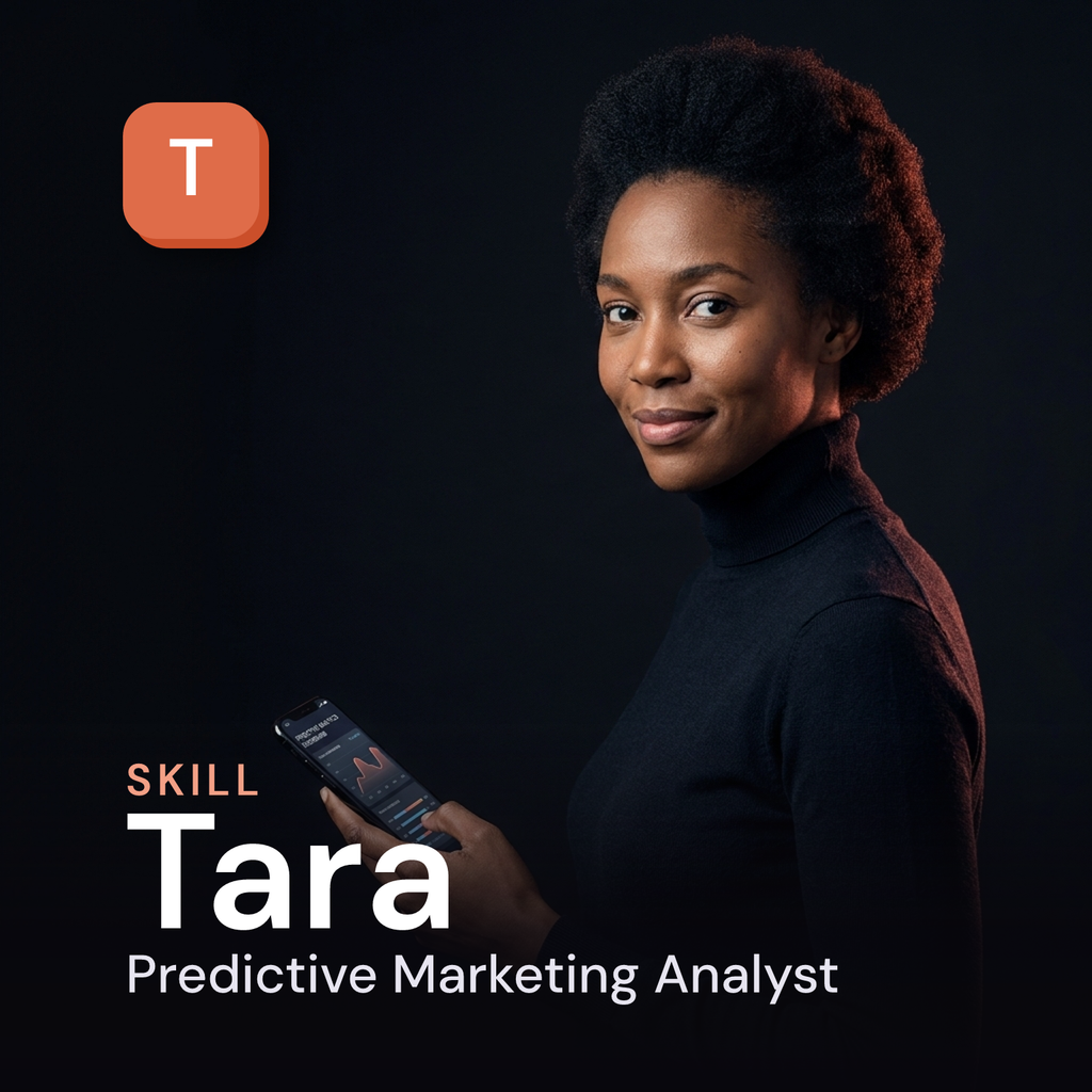 Tara — Predictive Marketing Analyst AI Skill