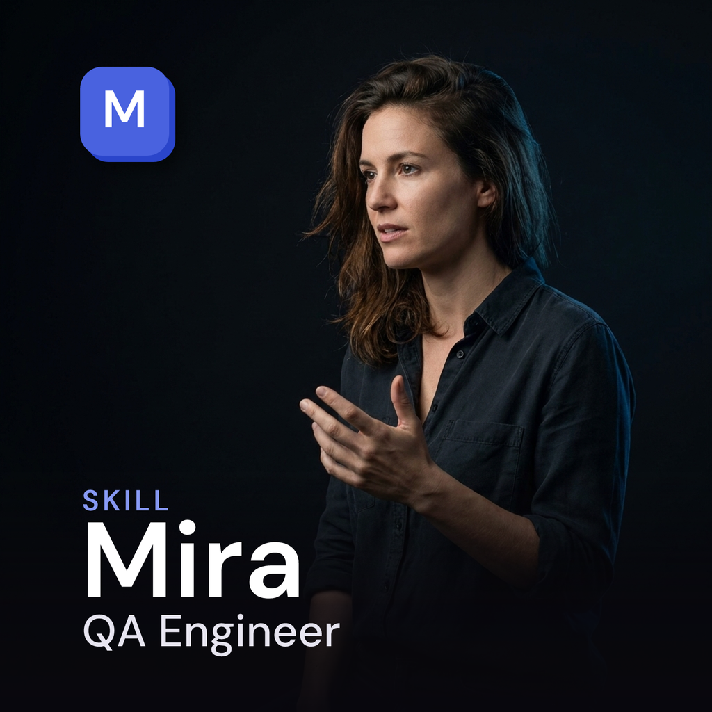 Mira — QA Engineer AI Skill