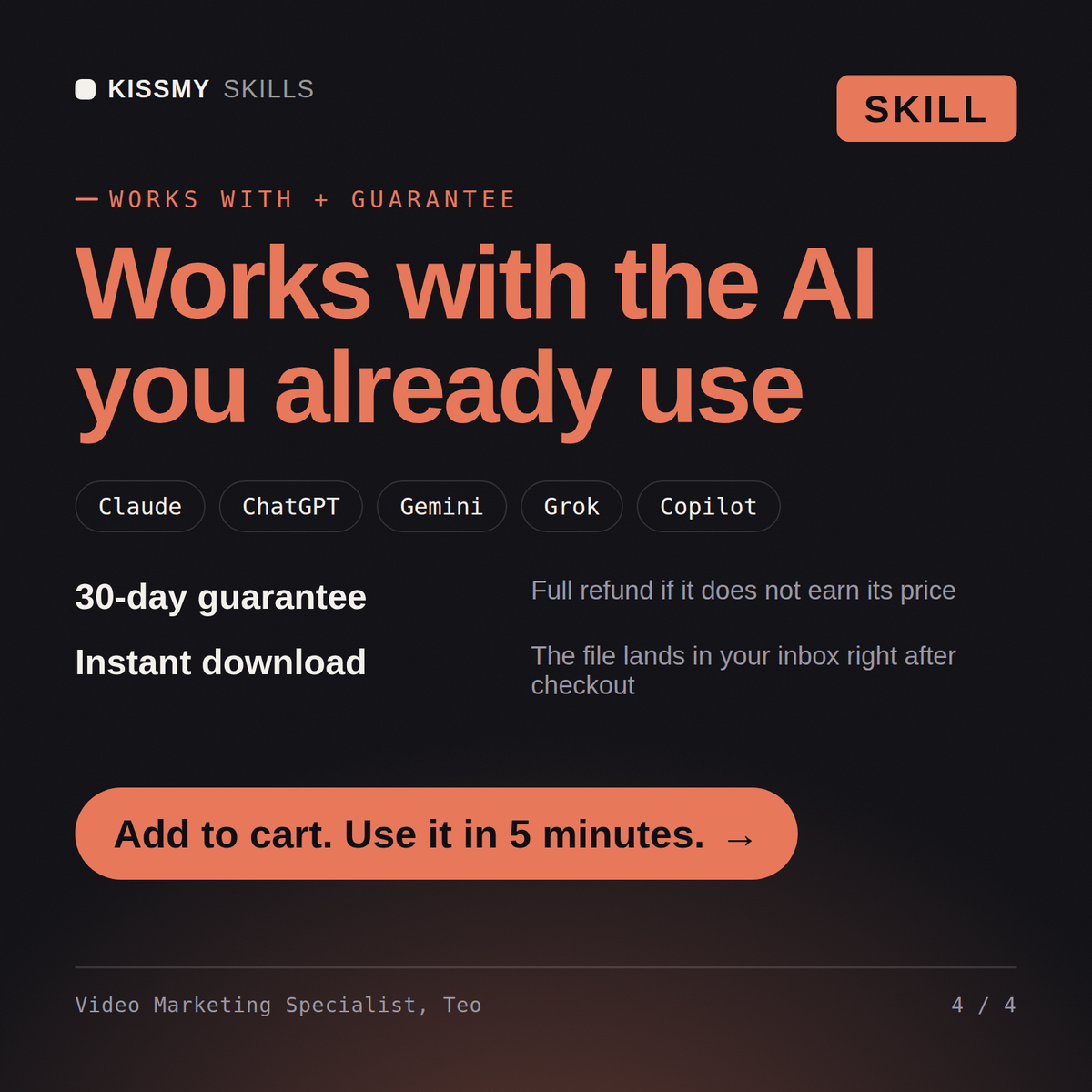 The Video Marketing Specialist, Teo AI skill works with Claude, ChatGPT, Gemini and any AI chat, 30-day money-back guarantee